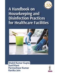 Handbook on Housekeeping and Disinfection Practices for Healthcare Facilities 1st/2021