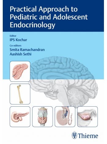 Practical Approach to Pediatric and Adolescent Endocrinology 1st/2021