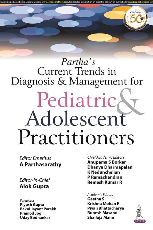 Partha’s Current Trends in Diagnosis and Management for Pediatric & Adolescent Practitioners 1st/2021