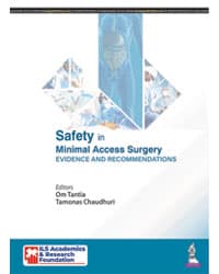 Safety in Minimal Access Surgery Evidence and Recommendations 1st/2021