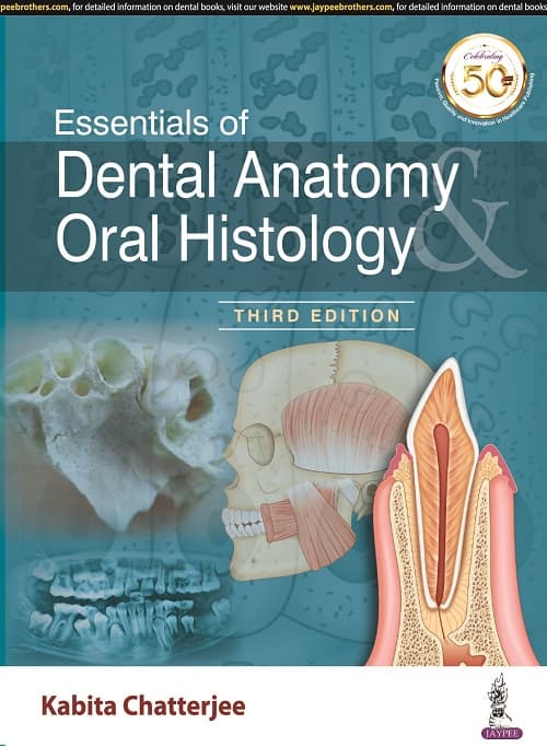 Essentials of Dental Anatomy & Oral Histology 3rd/2021