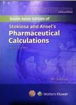 Stoklosa and Ansel's Pharmaceutical Calculations 16th SAE/2021
