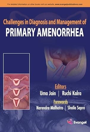 Challenges in Diagnosis and Management of Primary Amenorrhoea 1st/2025