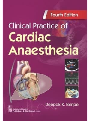 Clinical Practice of Cardiac Anaesthesia 4th/2021