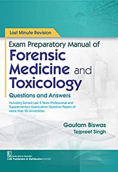Exam Preparatory Manual of Forensic Medicine and Toxicology 1st/2021