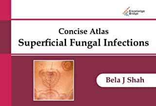 Concise Atlas Superficial Fungal Infections 1st/2022