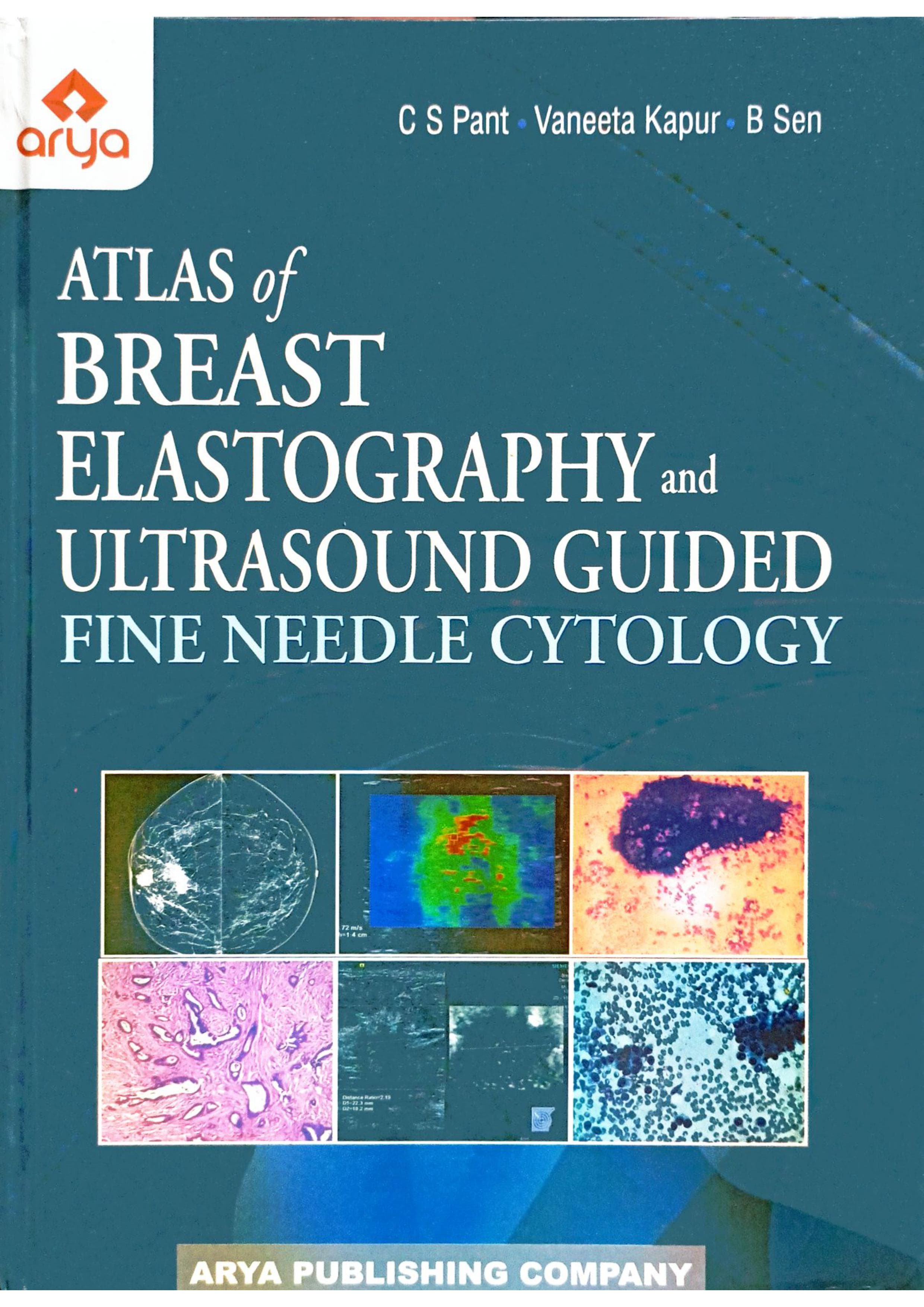 Atlas of Breast Elastography and Ultrasound Guided Fine Needle Cytology 1st/2022