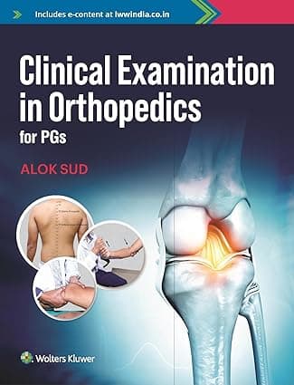 Clinical Examination in Orthopaedics for PGs 1st/2024
