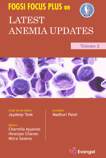 FOGSI Focus PLUS on Latest Anemia Updates 1st/2025 (Vol 2?)