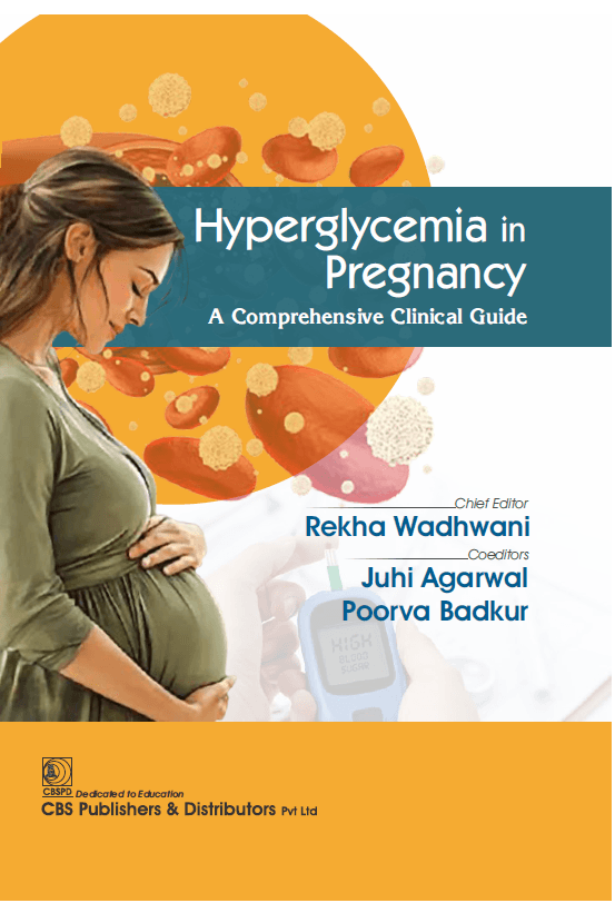 Hyperglycemia in Pregnancy A Comprehensive Clinical Guide 1st/2026