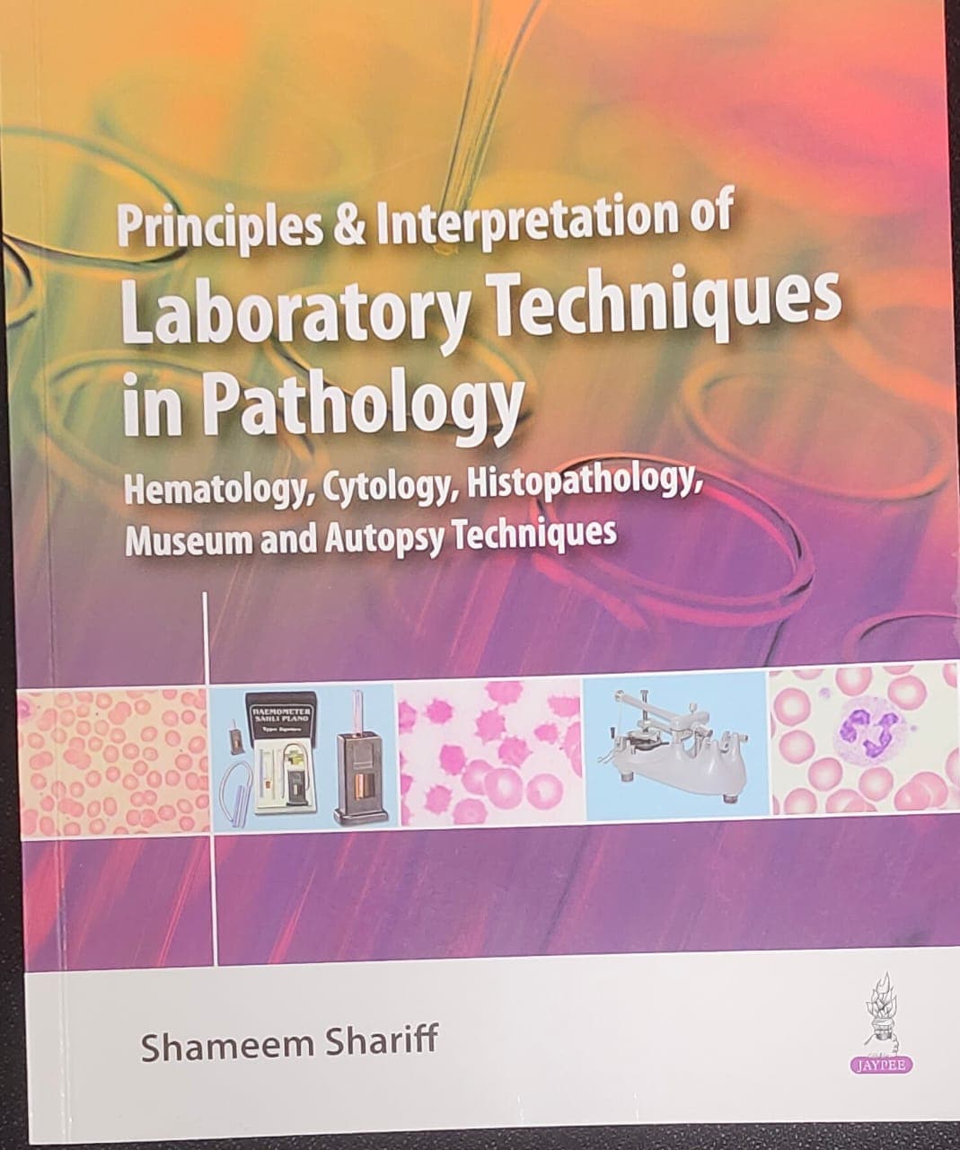 Principles and Interpretation of Laboratory Techniques in Pathology 1st/2024
