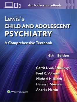 Lewis Child and Adolescent Psychiatry A Comprehensive Textbook 6th/2026