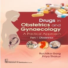 Drugs in Obstetrics and Gynecology: Obstetrics 1st/2025 (Part 1)