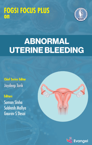 FOGSI Focus Plus on Abnormal Uterine Bleeding 1st/2025