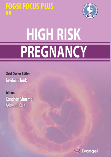 FOGSI Focus Plus on High Risk Pregnancy 1st/2025