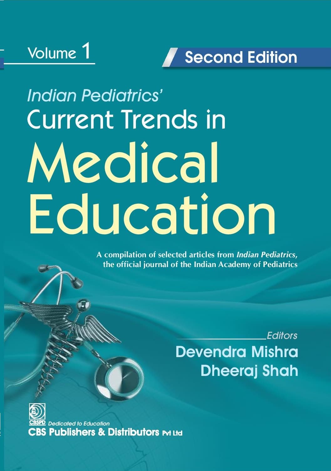 Indian Pediatrics : Current Trends in Medical Education 1st/2025 (Vol 1)