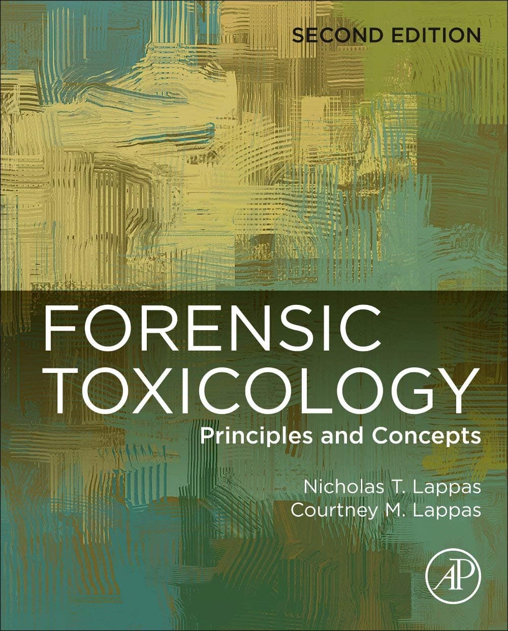 Forensic Toxicology Principles and Concepts 2nd/2022