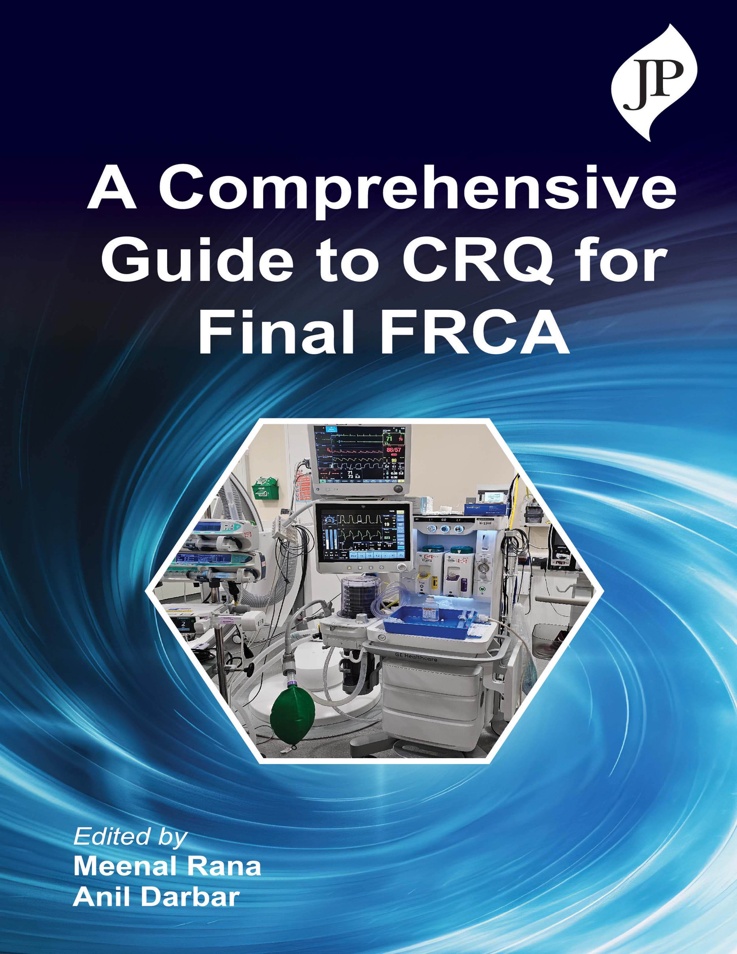 A Comprehensive Guide to CRQ for Final FRCA 1st/2025