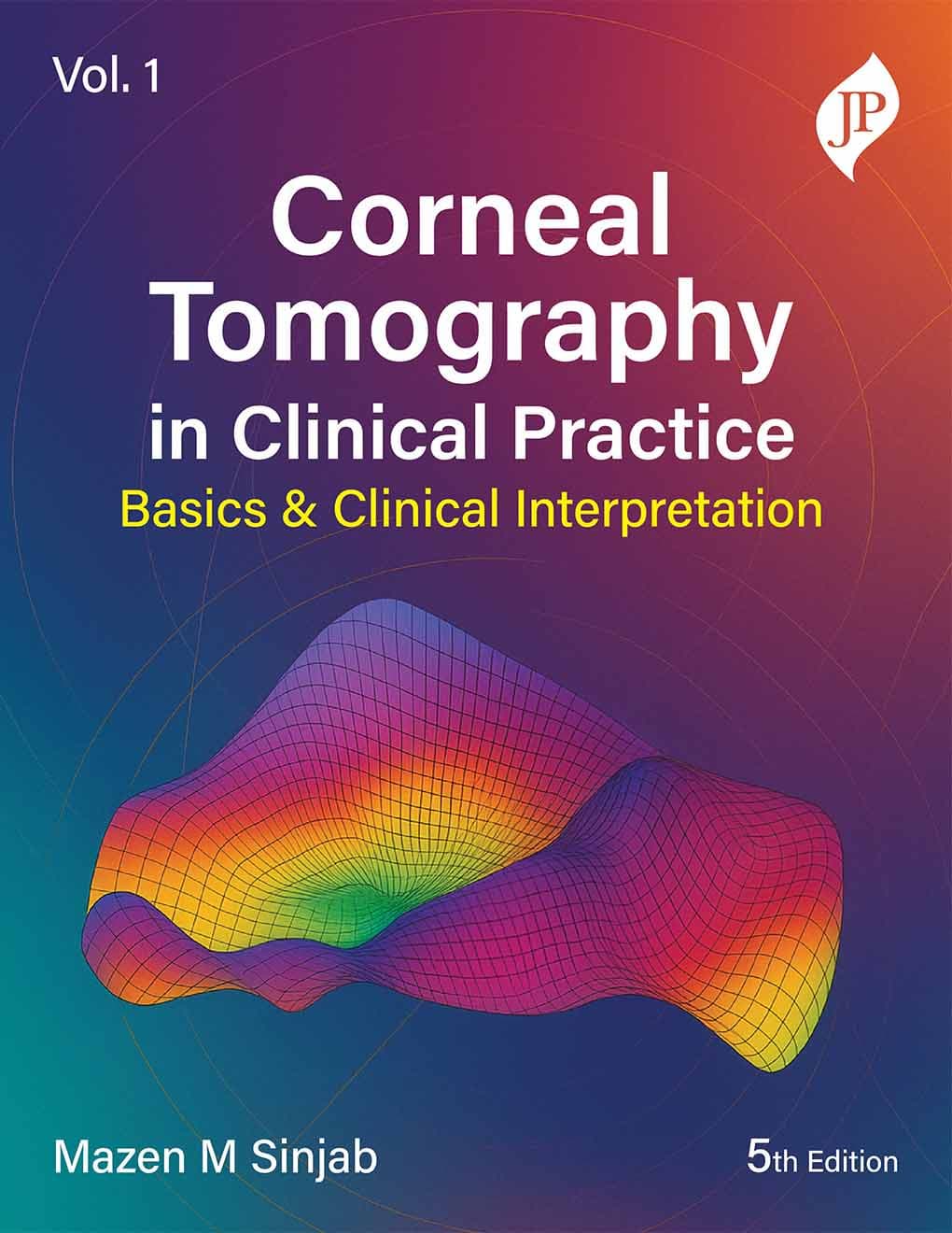 Corneal Tomography in Clinical Practice 5th/2026 (Vol 1)