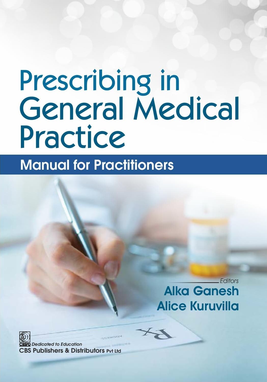 Prescribing in General Medical Practice: Manual for Practitioners 1st/2025