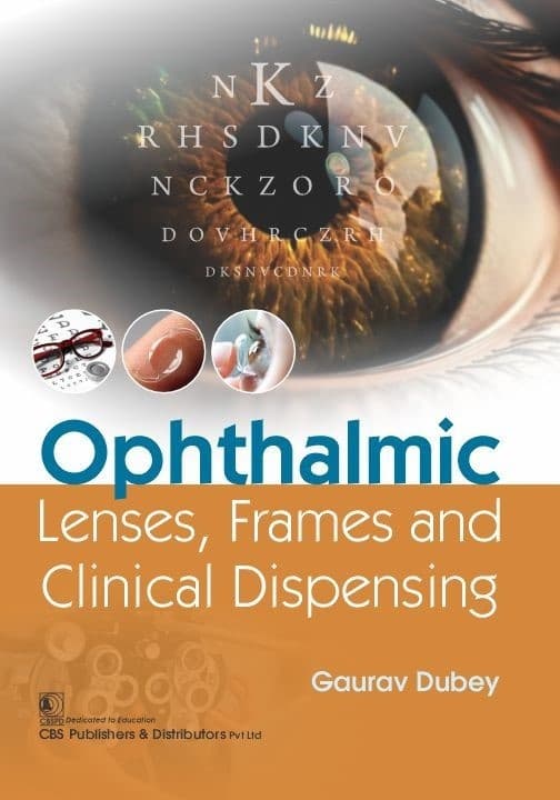 Ophthalmic Lenses, Frames and Clinical Dispensing 1st/2024